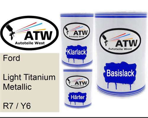 Ford, Light Titanium Metallic, R7 / Y6: 500ml Lackdose + 500ml Klarlack + 250ml Härter - Set, von ATW Autoteile West.